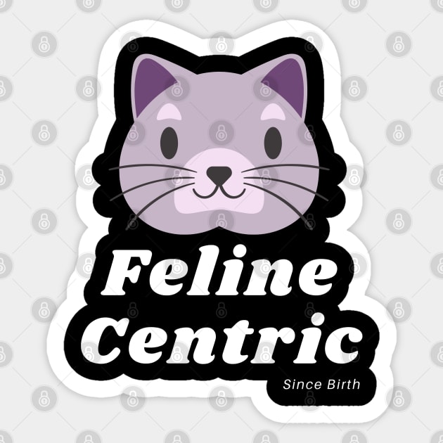 Feline Centric Since Birth - Purple Cat Sticker by Meanwhile Prints